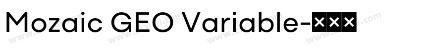 Mozaic GEO Variable字体转换